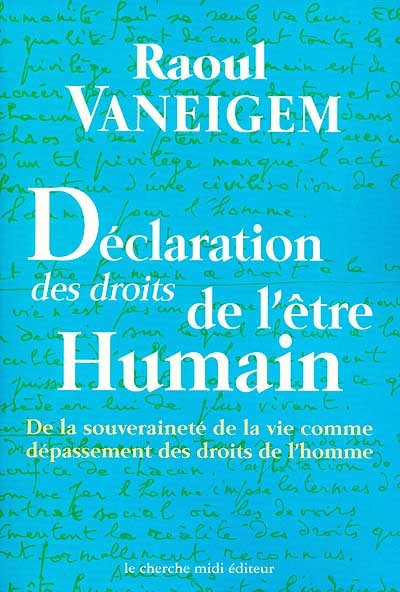 Déclaration des droits de l'être humain : de la souveraineté de la vie…