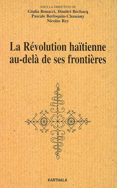 Révolution haïtienne au-delà de ses frontières (La) - 