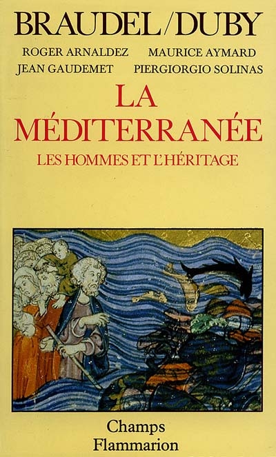 Méditerranée (La) : les hommes et l'héritage - 