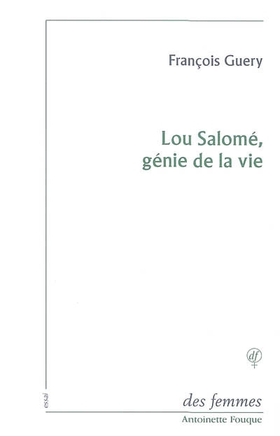 Lou Salomé, génie de la vie - 