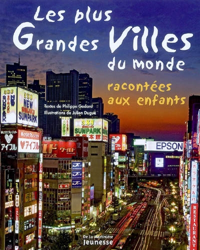 Plus grandes villes du monde racontées aux enfants (Les ) - 