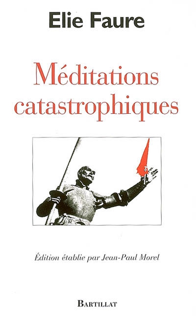 Méditations catastrophiques - 