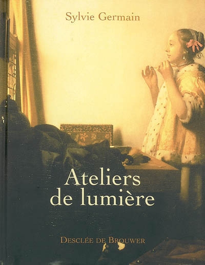 Ateliers de lumière - 