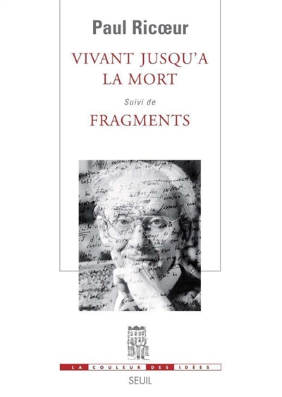 Vivant jusqu'à la mort - suivi de Fragments - 