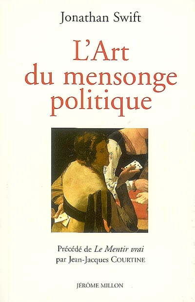 art du mensonge politique (L') - suivi de ["Essai sur l'art du mensonge",…