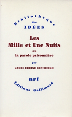 Mille et Une Nuits (Les) ou la parole prisonnière - 