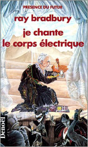 Je chante le corps électrique - 