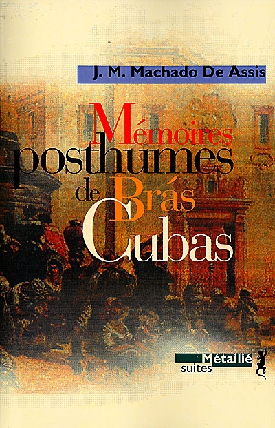 Mémoires posthumes de Bras Cubas - 