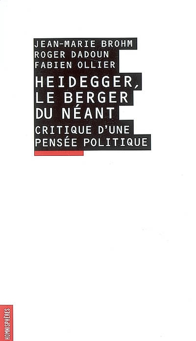 Heidegger, le berger du néant - 