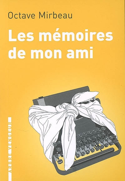 mémoires de mon ami (Les ) - 