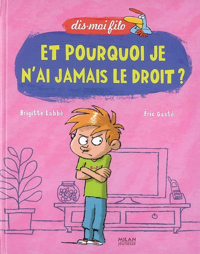 Et pourquoi je n'ai jamais le droit ? - 