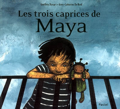 trois caprices de Maya (Les ) - 