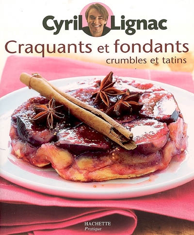 Craquants et fondants - 