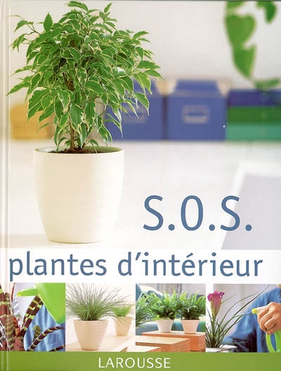SOS plantes d'intérieur - 