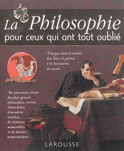 philosophie pour ceux qui ont tout oublié (La) - 