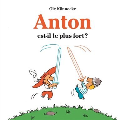 Anton est-il le plus fort ? - 