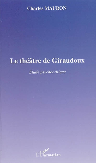 théâtre de Giraudoux (Le) - 