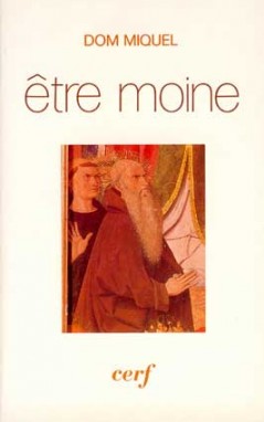 Etre moine - 