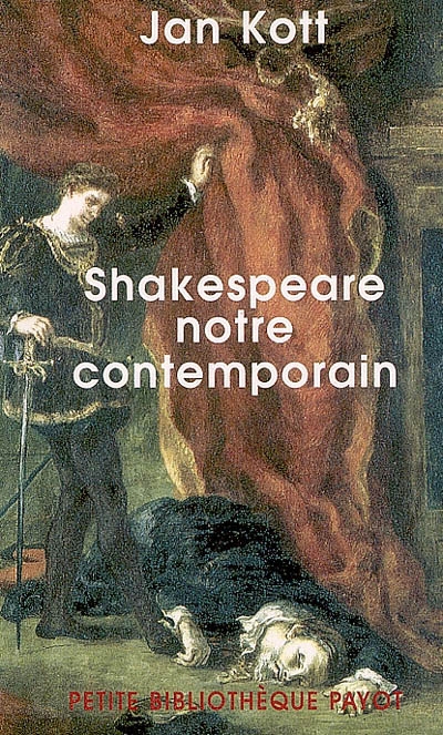 Shakespeare, notre contemporain - 