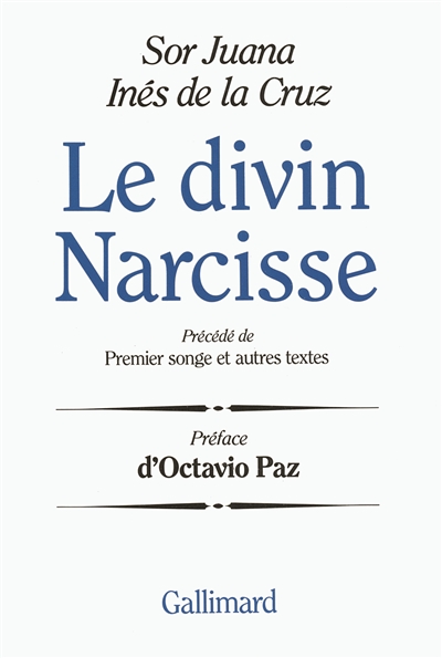 Divin Narcisse (Le) - (précédé de) Premier songe et autres textes - 