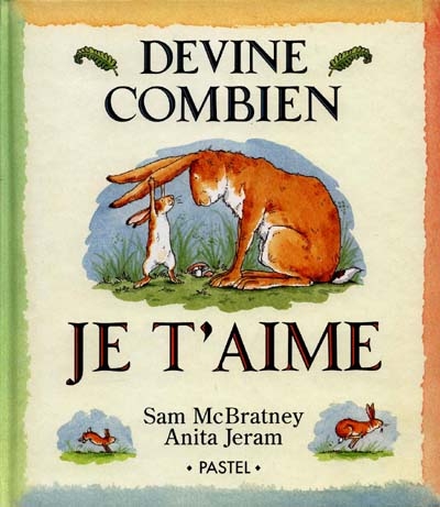 Devine combien je t'aime - 