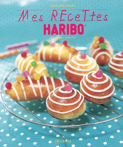 Mes recettes Haribo - 