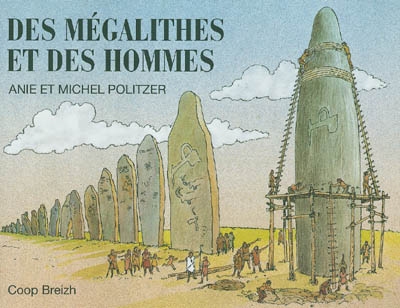 Des mégalithes et des hommes - 