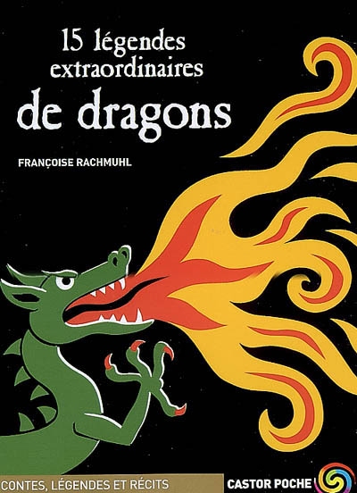 15 [quinze] légendes extraordinaires de dragons - 