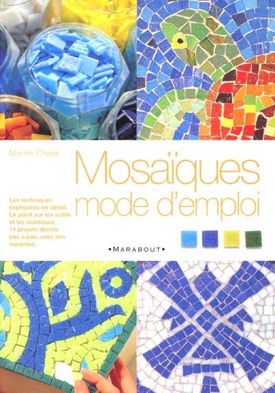 Mosaïques mode d'emploi - 