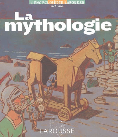 (La) mythologie - 