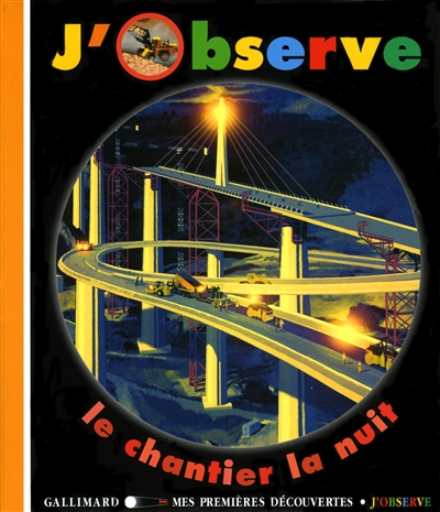 J'observe le chantier la nuit - 