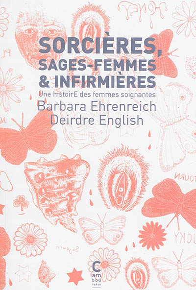 Sorcières, sages-femmes & infirmières - 