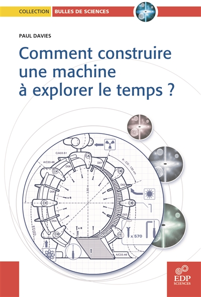 Comment construire une machine à explorer le temps ? - 