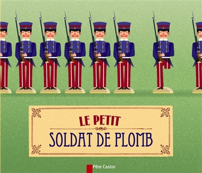 petit soldat de plomb (Le) - 