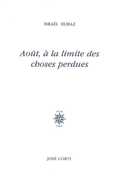 Août, à la limite des choses perdues - 