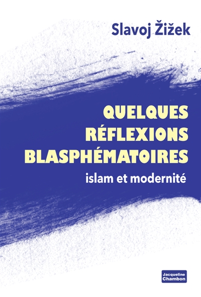 Quelques réflexions blasphématoires - 