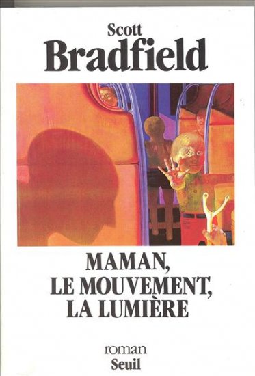 Maman, le mouvement, la lumière - 