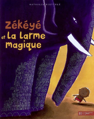 Zékéyé et la larme magique - 