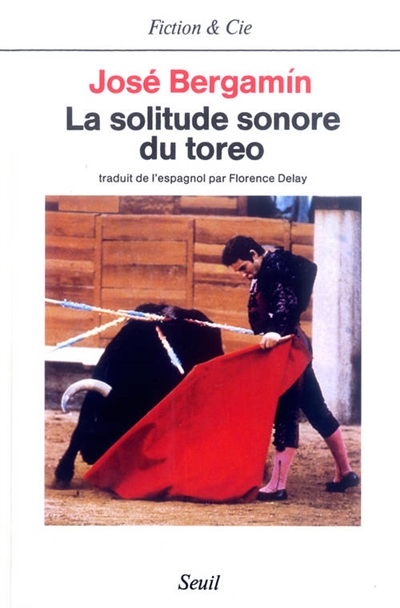 Solitude sonore du toreo (La) - 