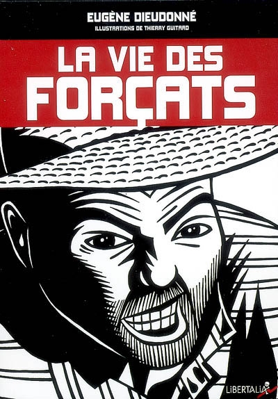 vie des forçats (La) - 