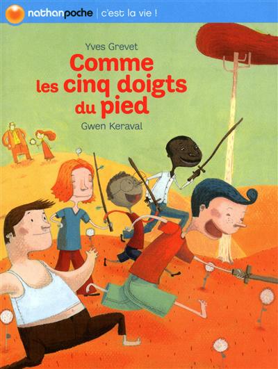 Comme les cinq doigts du pied - 