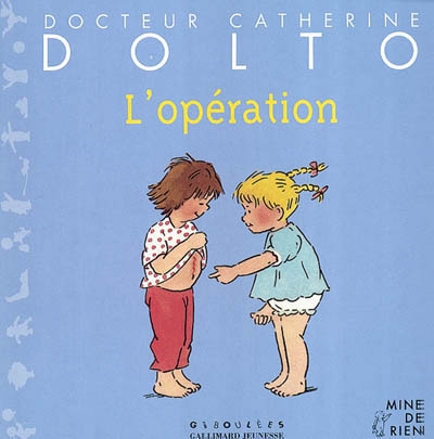 Docteur Catherine Dolto : l'opération - 