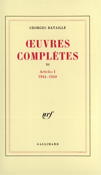 Oeuvres complètes 11 : Articles 1 : 1944-1949 - 