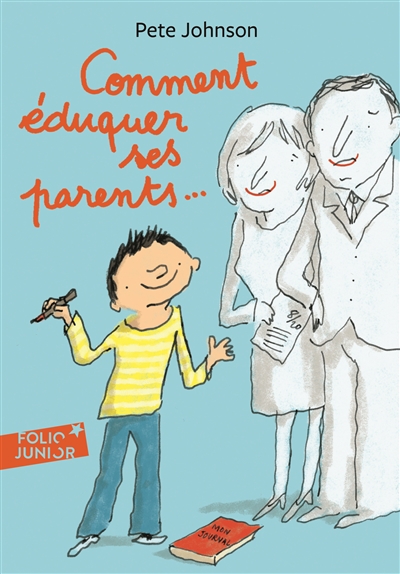 Comment éduquer ses parents... - 