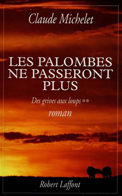 Palombes ne passeront plus (Les) - 