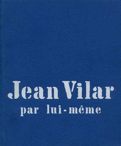 Jean Vilar par lui-même - 