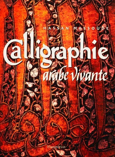 Calligraphie arabe vivante - 