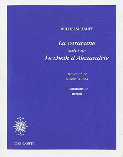 Caravane (La) - Cheik d'Alexandrie (Le) - 