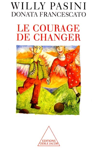 Courage de changer (Le) - 