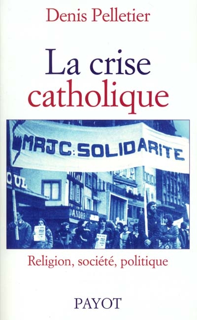 crise catholique (La) - 